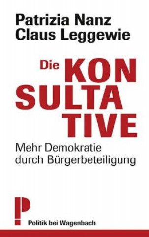 Kniha Die Konsultative Claus Leggewie