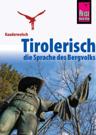 Kniha Tirolerisch - die Sprache des Bergvolks Daniela Maizner