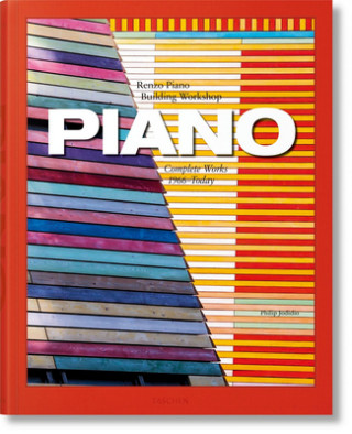 Könyv Piano. Complete Works 1966-Today Philip Jodidio