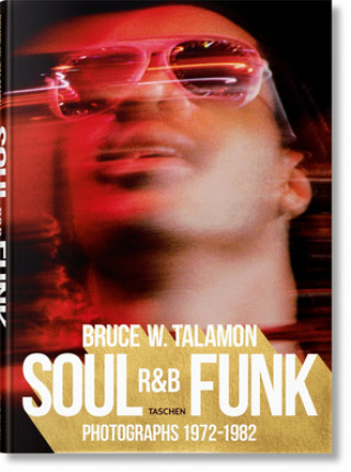 Book Bruce W. Talamon. Soul. R&B. Funk. Photographs 1972-1982 B TALAMON