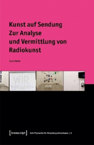 Knjiga Kunst auf Sendung Sarah Rothe