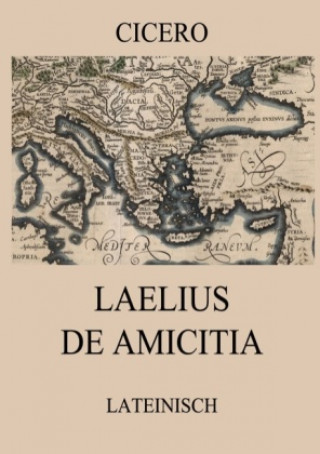 Könyv Laelius de amicitia Cicero