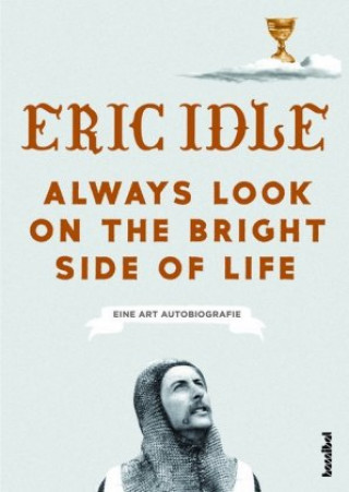 Book Always Look On The Bright Side Of Life Eric Idle