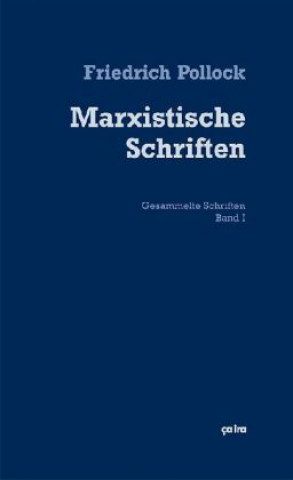 Kniha Marxistische Schriften Friedrich Pollock