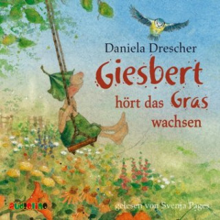 Audio Giesbert hört das Gras wachsen, 1 Audio-CD Daniela Drescher