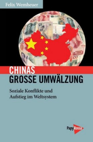 Könyv Chinas große Umwälzung Felix Wemheuer