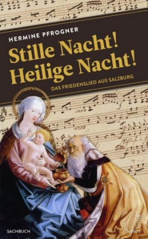 Kniha "Stille Nacht! Heilige Nacht!" Hermine Pfrogner