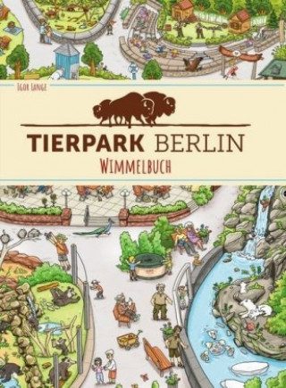 Kniha Tierpark Berlin Wimmelbuch Igor Lange