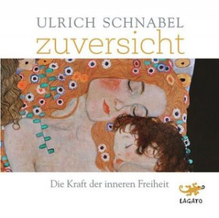 Audio Zuversicht, 1 Audio-CD Ulrich Schnabel