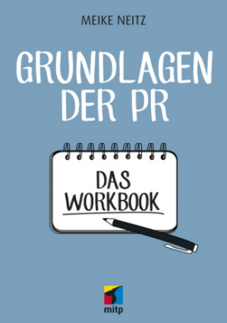 Livre Einstieg in die PR - Das Workbook Meike Neitz