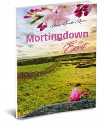 Knjiga Mortingdown East Anna-Christin Riemer