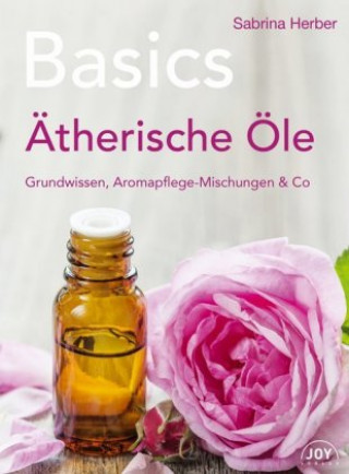 Kniha Basics - Ätherische Öle Sabrina Herber
