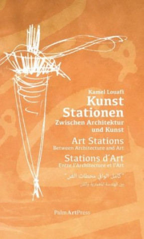 Kniha Kunst Stationen Kamel Louafi