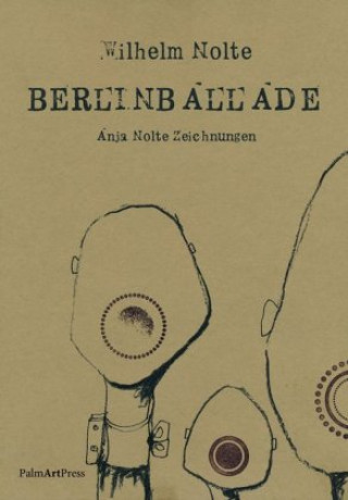 Kniha BerlinBallade Wilhelm Nolte