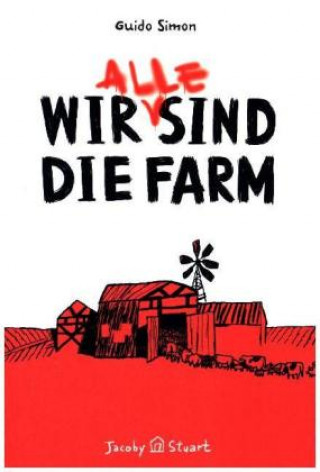 Książka Wir (alle) sind die Farm Guido Simon