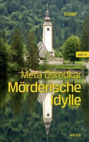 Knjiga Mörderische Idylle Meta Osredkar