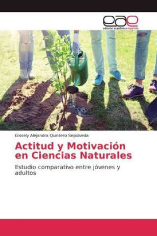 Könyv Actitud y Motivacion en Ciencias Naturales Gissely Alejandra Quintero Sepúlveda
