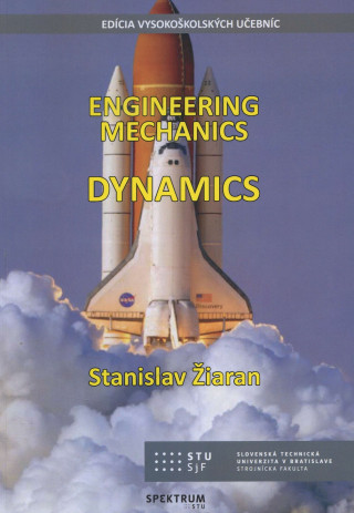 Kniha Enginnering Mechanics Dynamics Stanislav Žiaran