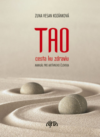 Kniha TAO – cesta ku zdraviu Zuna Vesan Kozánková