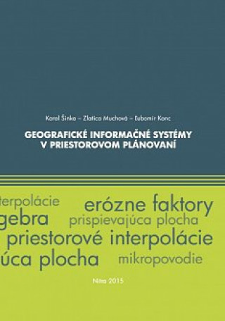 Kniha Geografické informačné systémy v priestorovom plánovaní Karol Šinka