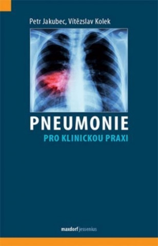 Book Pneumonie pro klinickou praxi Vítězslav Kolek