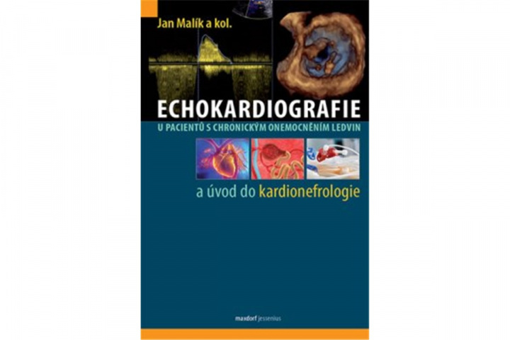 Carte Echokardiografie u pacientů s chronickým onemocněním ledvin Jan Malík