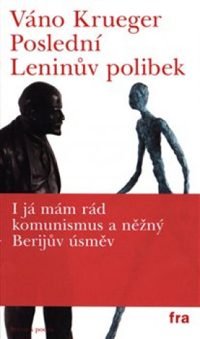 Kniha Poslední Leninův polibek Váno Krueger