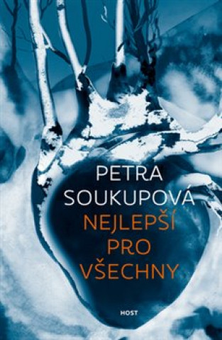 Könyv Nejlepší pro všechny Petra Soukupová