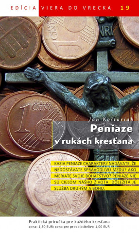 Book Peniaze v rukách kresťana Ján Košturiak