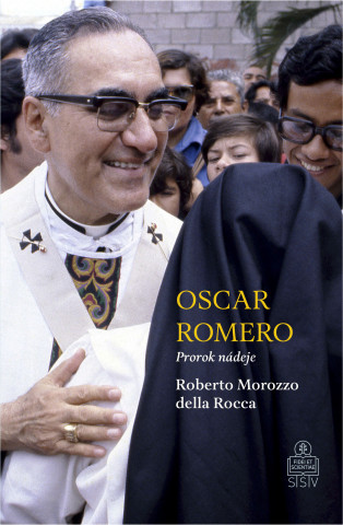 Kniha Oscar Romero Roberto Morozzo della Rocca