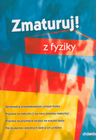 Książka Zmaturuj z fyziky Pavol Tarábek