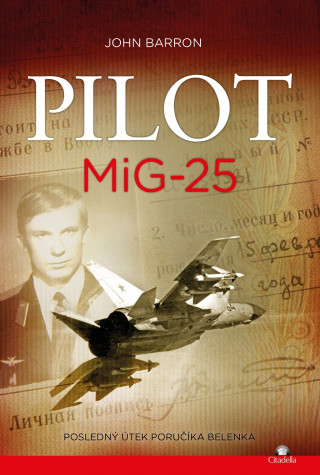 Kniha Pilot MiG-25 John Barron