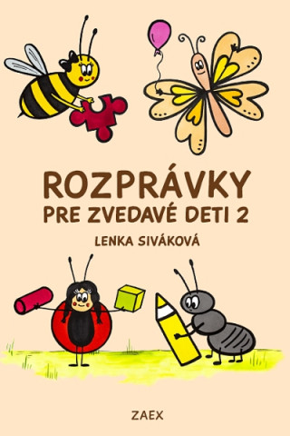 Kniha Rozprávky pre zvedavé deti 2 Lenka Siváková