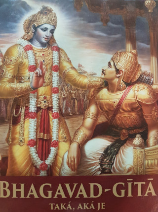 Book Bhagavad-Gita Taka,. Aka Je [Slovak language] Śrí Śrímad A.C.Bhaktivedanta Swami Prabhupáda