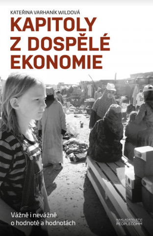Kniha Kapitoly z dospělé ekonomie Kateřina Varhaník Wildová