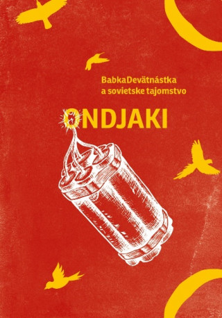 Carte BabkaDevätnástka a sovietske tajomstvo Ondjaki