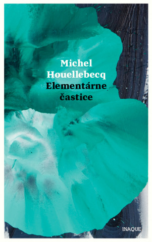 Könyv Elementárne častice Michel Houellebecq