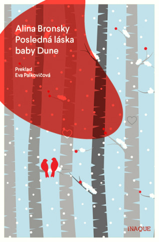 Книга Posledná láska baby Dune Alina Bronsky