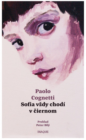 Książka Sofia vždy chodí v čiernom Paolo Cognetti