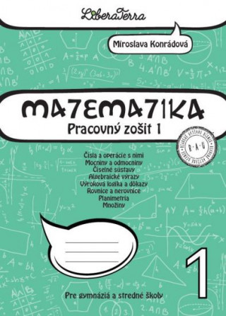 Knjiga Matematika 1 pre gymnáziá a stredné školy Miroslava Konrádová