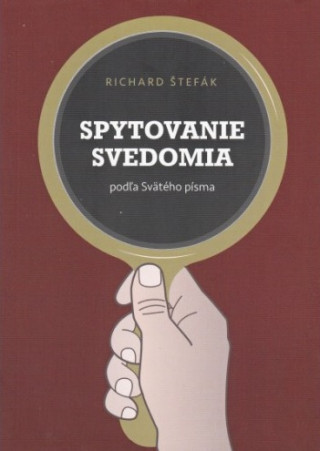Kniha Spytovanie svedomia Richard Štefák