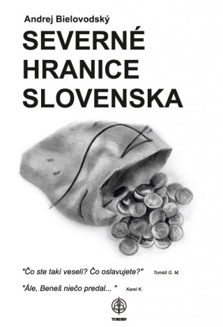 Книга Severné hranice Slovenska Andrej Bielovodský
