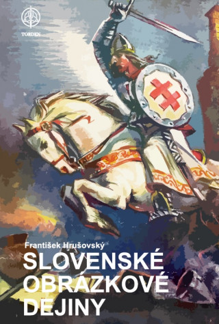 Kniha Slovenské obrázkové dejiny František Hrušovský