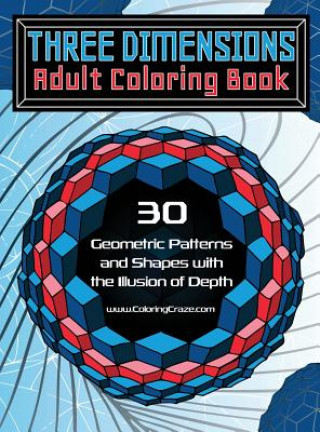 Book Three Dimensions Adult Coloring Book COLORINGCRAZE