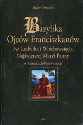 Carte Bazylika Ojców Franciszkanów Gierlotka Stefan