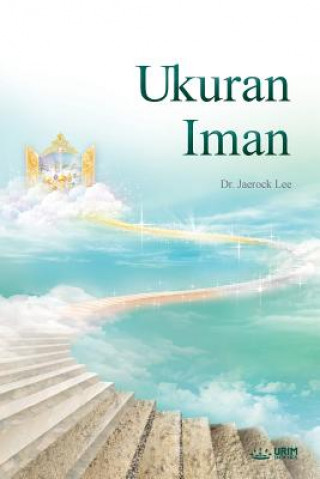 Könyv Ukuran Iman JAEROCK LEE