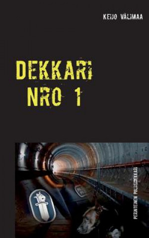 Kniha Dekkari Nro 1 Keijo Valimaa