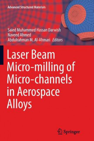 Carte Laser Beam Micro-milling of Micro-channels in Aerospace Alloys SAIED MUHAM DARWISH