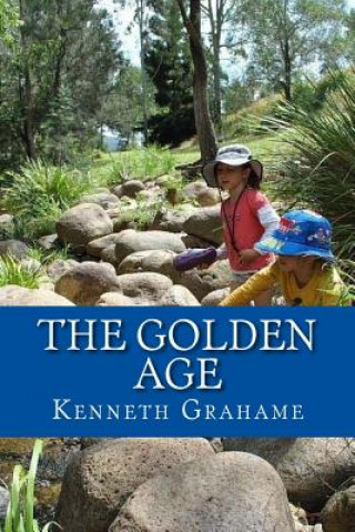 Kniha The Golden Age Kenneth Grahame