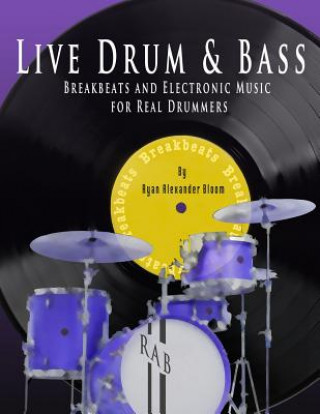 Книга Live Drum & Bass Ryan Alexander Bloom